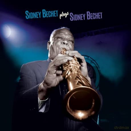 Sidney Bechet: Plays Sidney Bechet (+4 Bonus Tracks) (Blue)