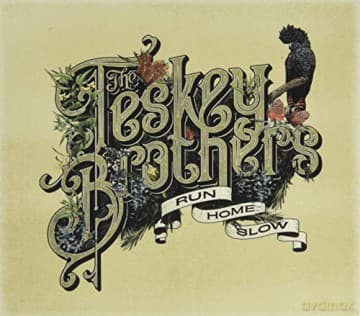 Teskey Brothers: Run Home Slow