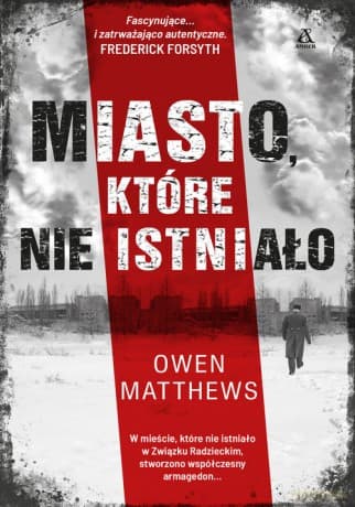 Miasto, które nie istniało - Owen Matthews