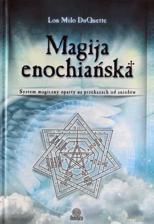 Magija enochiańska - Lon Milo DuQuette