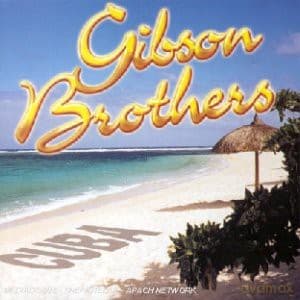 Gibson Brothers: Cuba