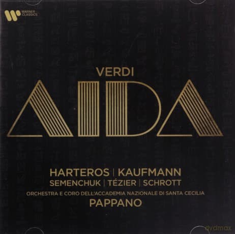 Pappano & Harteros & Kaufmann: Home Of Opera - Verdi: Aida