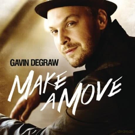 Gavin Degraw: Make A Move