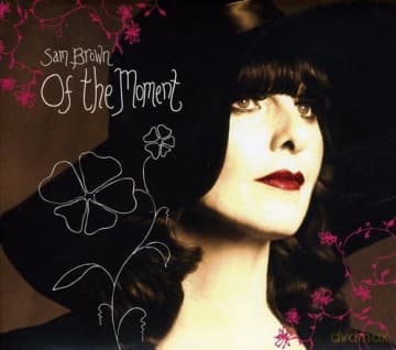 Sam Brown: Of The Moment