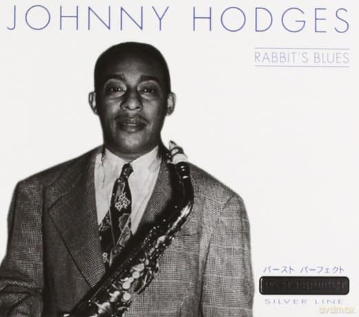 Johnny Hodges: Rabbit's Blues