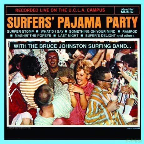 Bruce Johnston: Surfers' Pajama Party