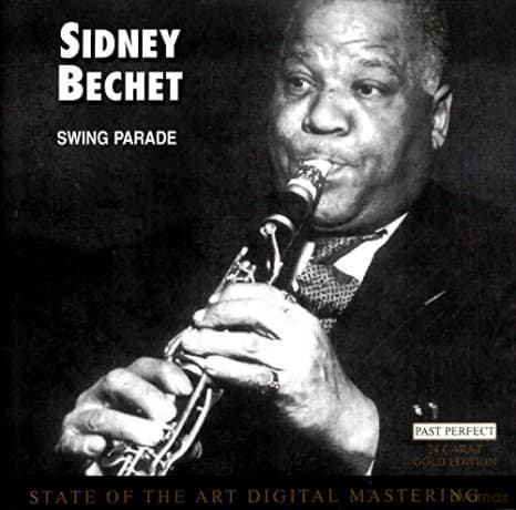 Sidney Bechet: Swing Parade