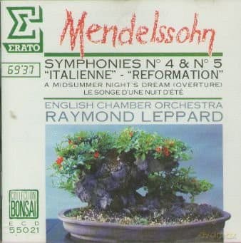Leppard Raymond & English Chamber Orchestra & London Philharmonic Orchestra: Symphonies N. 4 ''Italienne'' & N.5 ''Reformation'' - Le Songe D'Une Nuit D'Ete