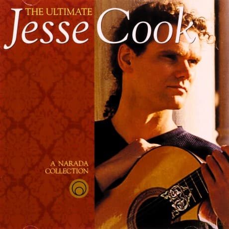 Jesse Cook: Ultimate Jesse Cook, The
