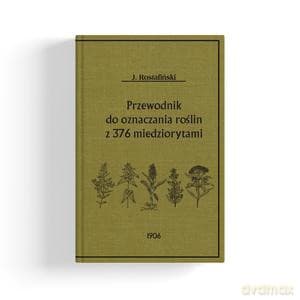 Przewodnik do oznaczania pospolitych roślin - Józef Rostafiński