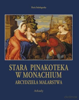 Stara Pinakoteka W Monachium + Etui - Maria Sokołogorska