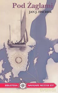 Pod żaglami - Fischer Jan Józef