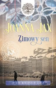 Duchy minionych lat (Tom 4) Zimowy sen - Joanna Jax