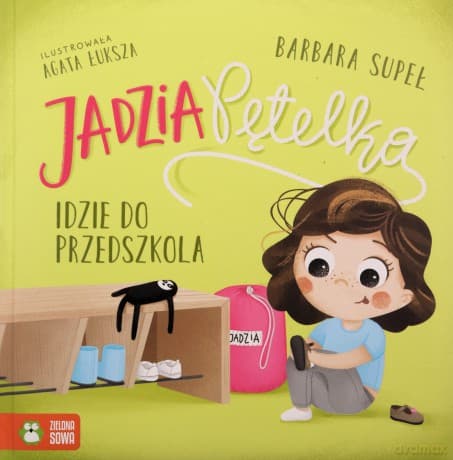 Jadzia Pętelka idzie do przedszkola - Barbara Supeł