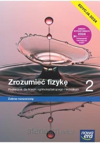 Fizyka LO 2 Zrozumieć fizykę Podręcznik zakres rozszerzony - Marcin Braun, Agnieszka Byczuk, Krzysztof Byczuk, Elżbieta Wójtowicz