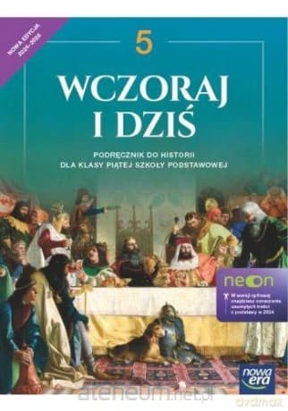 Historia Szkoła podstawowa 5 Wczoraj i dziś neon Podręcznik - Grzegorz Wojciechowski