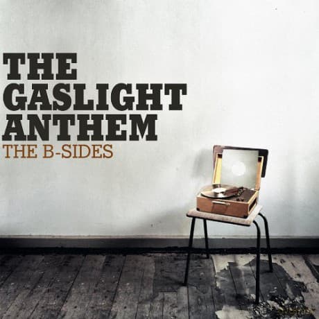 Gaslight Anthem: The B-Sides