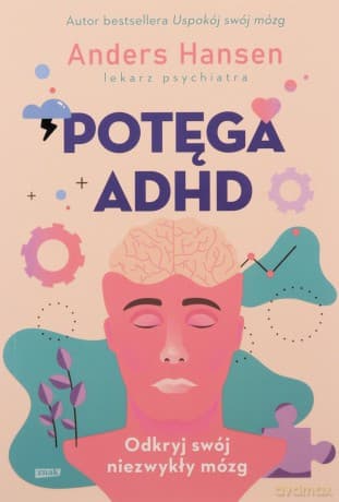 Potęga ADHD - Andres Hansen
