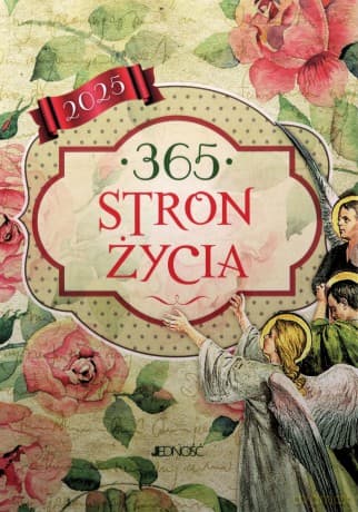 365 stron życia. 2025 r.