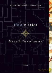 Dom z liści - Mark Z. Danielewski