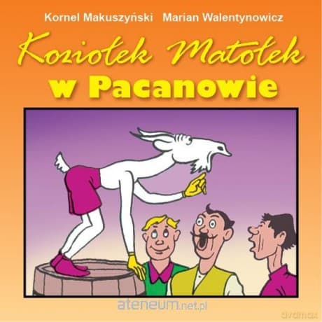 Koziołek Matołek w Pacanowie - Kornel Makuszyński