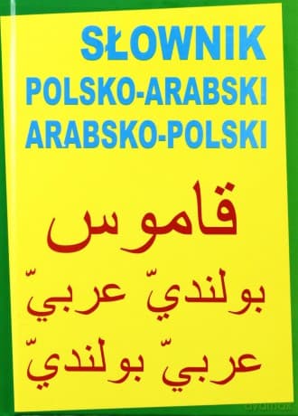 Słownik Polsko-Arabski / Arabsko-Polski - Marcin Michalski, Michael Abdalla TW