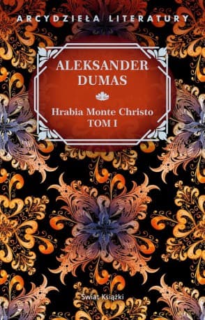 Hrabia Monte Christo (Tom 1) - Aleksander Dumas