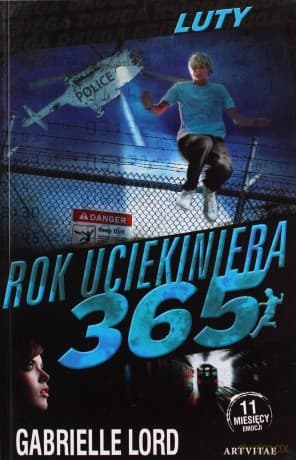 Luty Rok Uciekiniera 365 - Gabrielle Lord