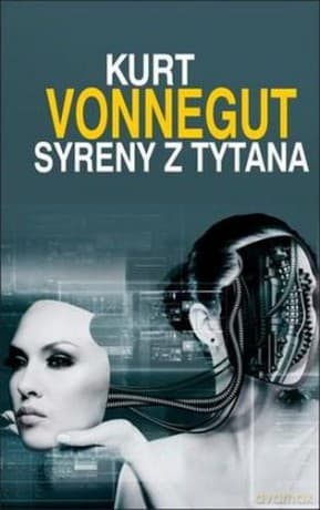Syreny Z Tytana - Kurt Vonnegut