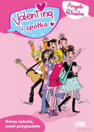 Valentina I Spółka Nowa Szkoła Nowi Przyjaciele - Angelo Petrosino