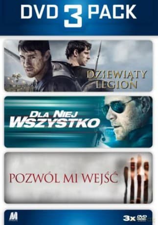 Dziewiąty legion / Dla niej wszystko / Pozwól mi wejść