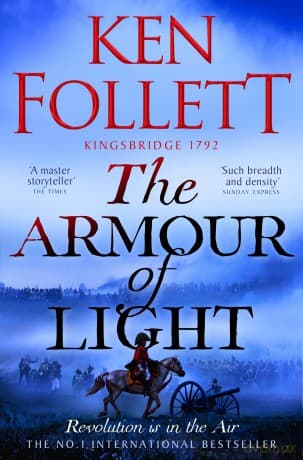 The Armour of Light (The Kingsbridge Novels, 5) - Ken Follett