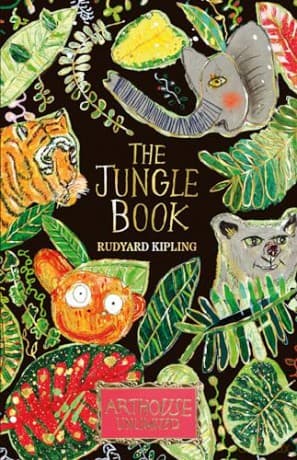 The Jungle Book: ARTHOUSE Unlimited Special Edition (ARTHOUSE Unlimited Children's Classics) - Rudyard Kipling