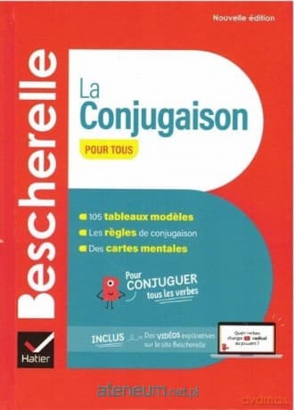 Bescherelle Conjugaison pour tous Nouvelle edition - Nicolas Laurent, Bendicte Delaunay