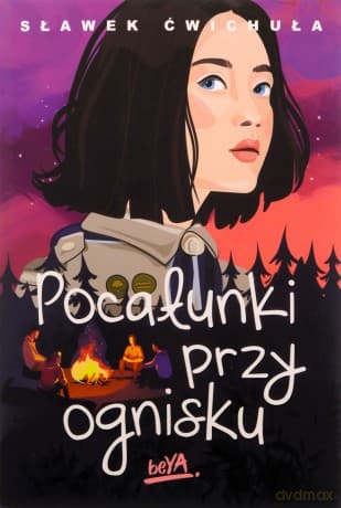 Pocałunki przy ognisku - Sławek Ćwichuła