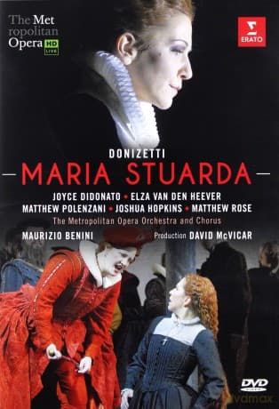 Didonato, Joyce, Elza Van Den Heever, Matthew Polenzani, Joshua Hopkins, Matthew Rose, Metropolitan Opera / Maurizio Benini, David Mcvicar : Donizetti: Maria Stuarda Dvd