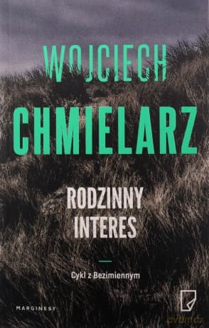 Rodzinny interes - Wojciech Chmielarz