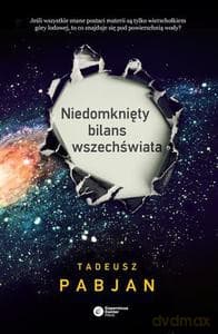 Niedomknięty bilans wszechświata - Pabjan Tadeusz
