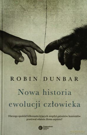 Nowa historia ewolucji człowieka - Dunbar Robin