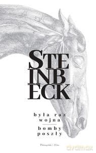 Była raz wojna. Bomby poszły - John Steinbeck