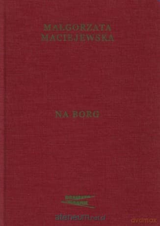 Na borg - Małgorzata Maciejewska