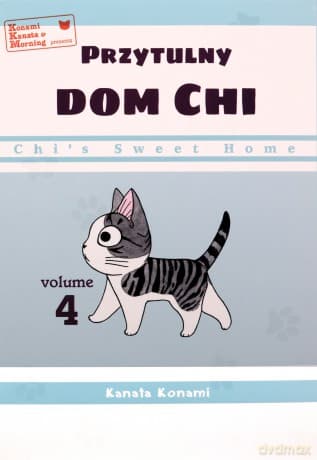 Chi's Sweet Home. Przytulny dom Chi (Tom 4) - Kanata Konami