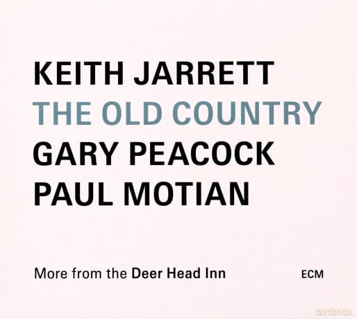 Keith Jarrett & Gary Peacock & Paul Motian: The Old Country