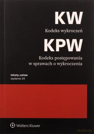 Kodeks wykroczeń. Kodeks postępowania w sprawach o wykroczenia. Przepisy