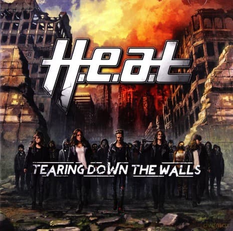 H.E.A.T: Tearing Down The Walls