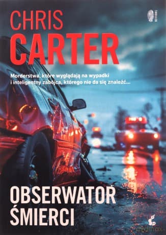 Obserwator śmierci. Robert Hunter (Tom 13) - Chris Carter