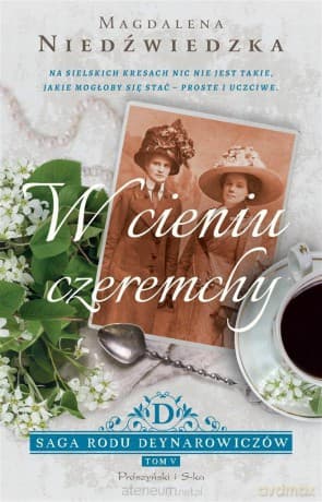 W cieniu czeremchy - Magdalena Niedźwiedzka