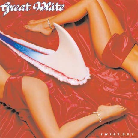 Great White: Twice Shy