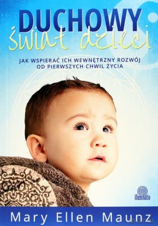 Duchowy świat dzieci - Mary Ellen Maunz