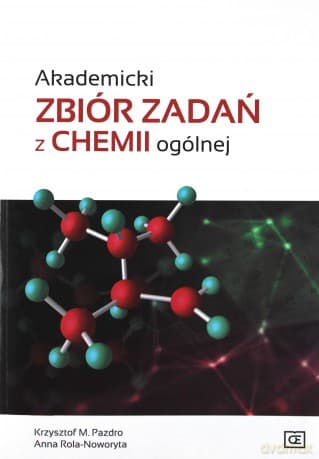 Akademicki zbiór zadań z chemii ogólnej OE